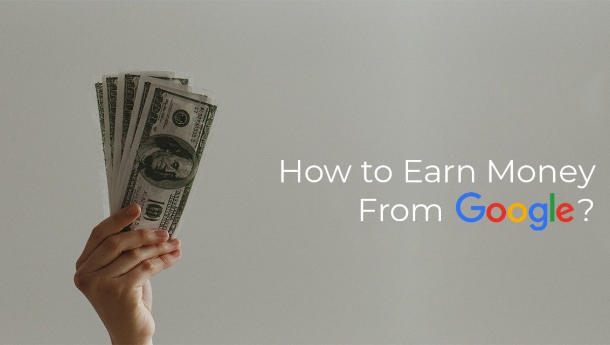Online Earning: How to Earn Money from Google in 2025, The Ultimate Work-from-Home Guide