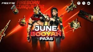 Free Fire June Booyah Pass: Unlock the Power of Fireborn Conqueror