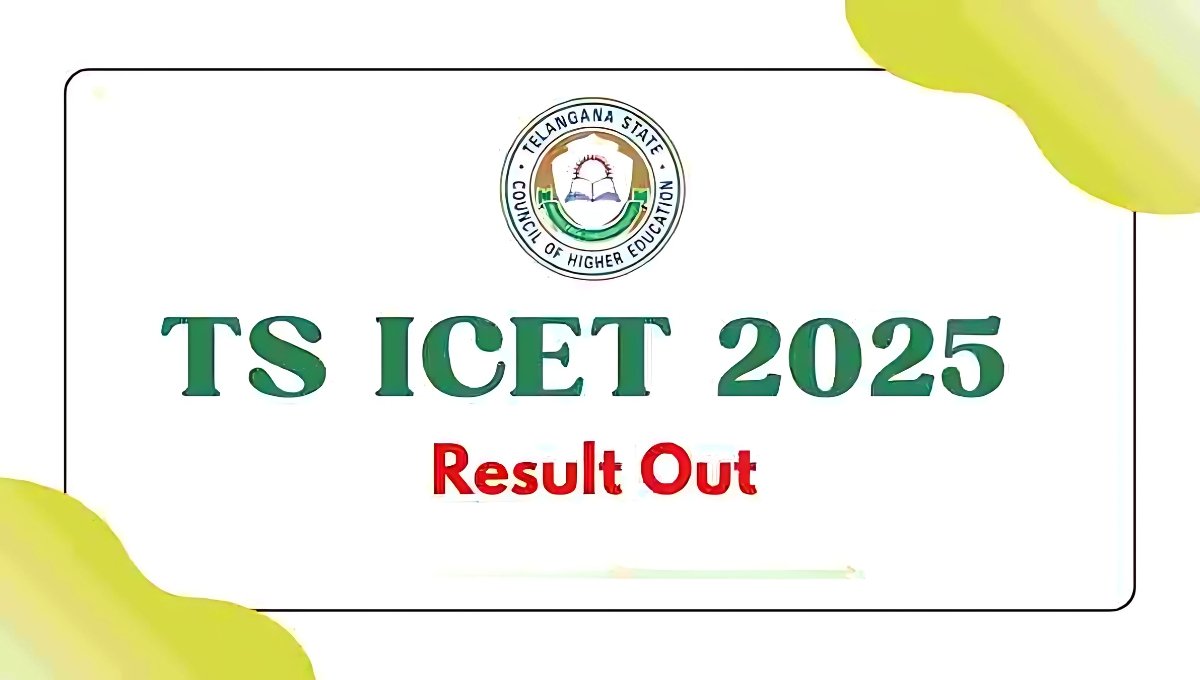 TS ICET Result 2025 Declared: Your Gateway to MBA And MCA Admissions is Now Open