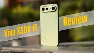 Vivo X300 FE Review: Powerful Cameras, All-Day Battery in a Compact Body