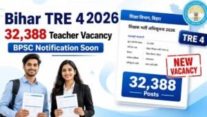 Bihar TRE-4 Recruitment 2026: 32,388 Teacher Vacancies Announced, Check Eligibility, Important Dates and Direct Apply Link